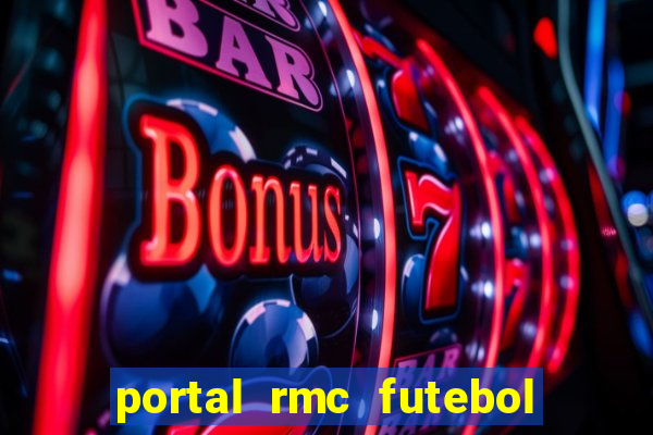 portal rmc futebol ao vivo